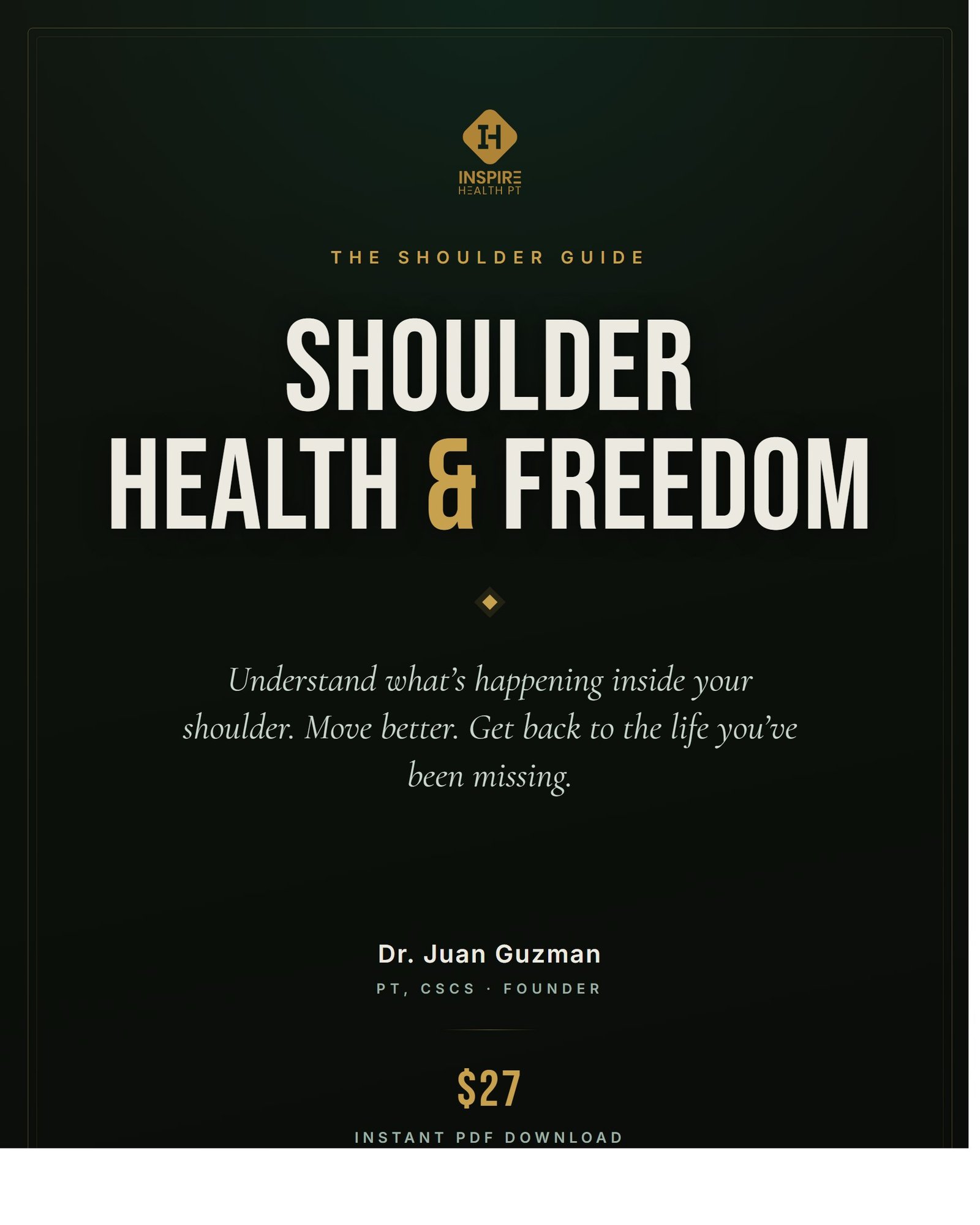 Shoulder Health & Freedom — the guide cover by Dr. Juan Guzman, PT, CSCS